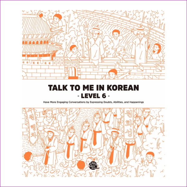 Talk To Me In Korean Level. 6