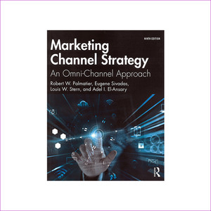 마케팅 채널 전략 (9e) - Marketing Channel Strategy (9e) An Omni-Channel Approach