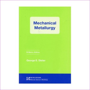 Mechanical Metallurgy (3rd Edition, Paperback)