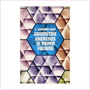 Geometric Exercises in Paper Folding (Paperback)