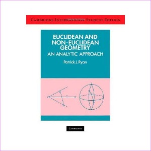 Euclidean and Non-Euclidean Geometry International Student Edition